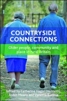 Countryside connections : Older People, Community and Place in Rural Britain