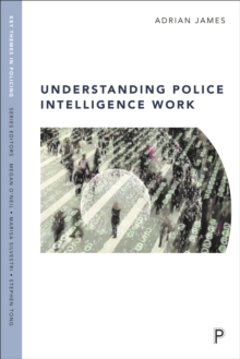 Understanding police intelligence work