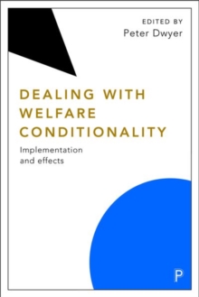 Dealing with Welfare Conditionality : Implementation and Effects