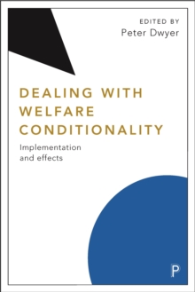 Dealing with welfare conditionality : Implementation and effects