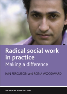 Radical social work in practice : Making a difference