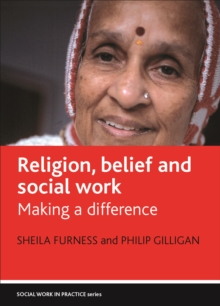 Religion, belief and social work : Making a difference