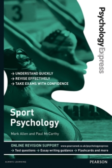 Psychology Express: Sport Psychology : (Undergraduate Revision Guide)