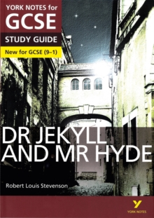 Dr Jekyll and Mr Hyde: York Notes for GCSE everything you need to catch up, study and prepare for and 2023 and 2024 exams and assessments