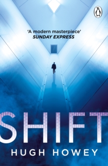 Shift : The thrilling dystopian series, and the #1 drama in history of Apple TV (Silo)