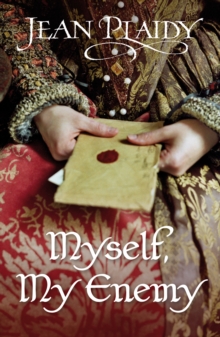 Myself, My Enemy : (Queen of England Series)