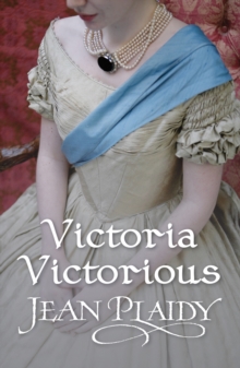 Victoria Victorious : (Queen of England Series)
