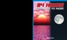 24 Hours: From Day to Night