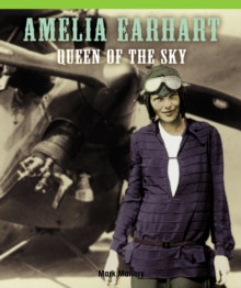 Amelia Earhart: Queen of the Sky