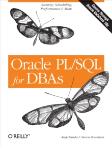 Oracle PL/SQL for DBAs : Security, Scheduling, Performance & More