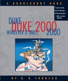 Duke 2000: Whatever It Takes : A Doonesbury Book