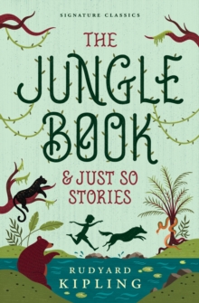 The Jungle Book & Just So Stories