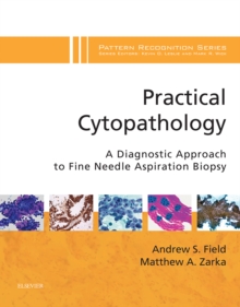 Practical Cytopathology: A Diagnostic Approach : A Volume in the Pattern Recognition Series