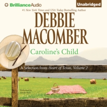 Caroline's Child : A Selection from Heart of Texas, Volume 2