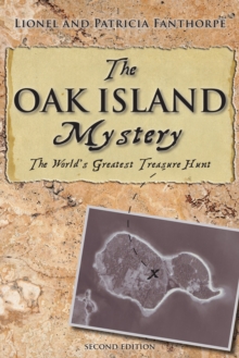 The Oak Island Mystery : The Secret of the World's Greatest Treasure Hunt