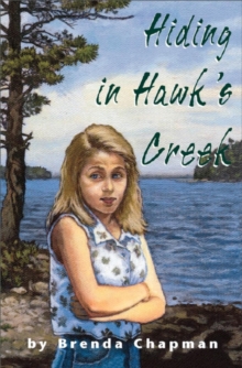 Hiding in Hawk's Creek : A Jennifer Bannon Mystery