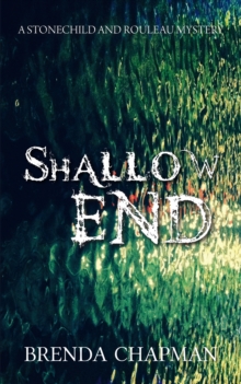Shallow End : A Stonechild and Rouleau Mystery