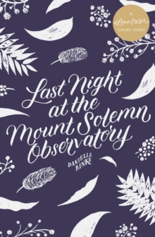 Last Night at the Mount Solemn Observatory : A #LoveOzYA Short Story