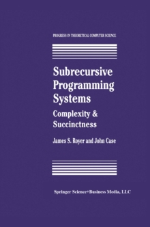 Subrecursive Programming Systems : Complexity & Succinctness