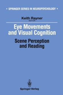 Eye Movements and Visual Cognition : Scene Perception and Reading