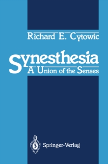 Synesthesia : A Union of the Senses