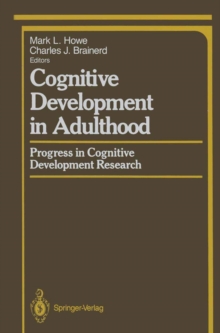 Cognitive Development in Adulthood : Progress in Cognitive Development Research