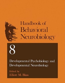 Developmental Psychobiology and Developmental Neurobiology