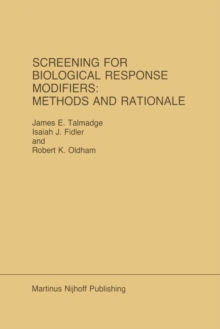 Screening for Biological Response Modifiers: Methods and Rationale