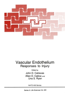 Vascular Endothelium : Responses to Injury