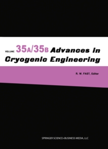 Advances in Cryogenic Engineering : Part A & B