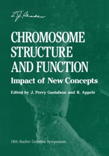 Chromosome Structure and Function : Impact of New Concepts
