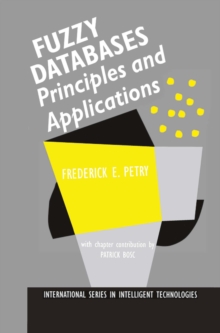 Fuzzy Databases : Principles and Applications