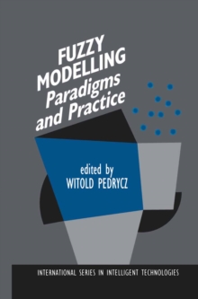 Fuzzy Modelling : Paradigms and Practice