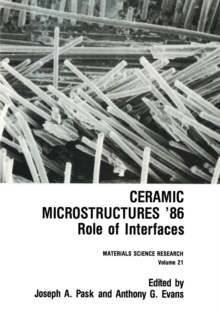 Ceramic Microstructures '86 : Role of Interfaces