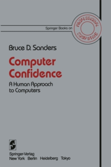 Computer Confidence : A Human Approach to Computers