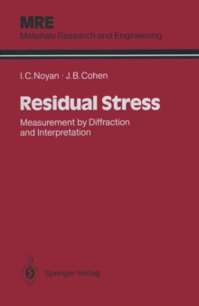 Residual Stress : Measurement by Diffraction and Interpretation