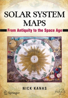 Solar System Maps : From Antiquity to the Space Age