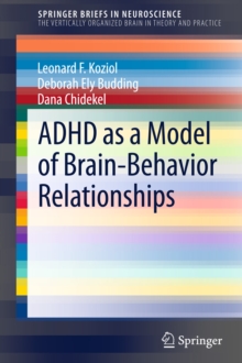 ADHD as a Model of Brain-Behavior Relationships