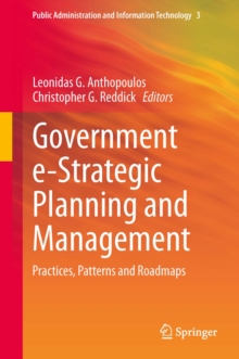 Government e-Strategic Planning and Management : Practices, Patterns and Roadmaps