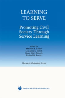 Learning to Serve : Promoting Civil Society Through Service Learning