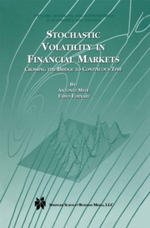 Stochastic Volatility in Financial Markets : Crossing the Bridge to Continuous Time