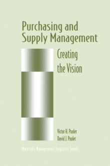Purchasing and Supply Management : Creating the Vision