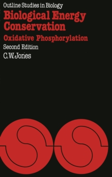 Biological Energy Conservation : Oxidative Phosphorylation