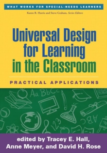 Universal Design for Learning in the Classroom, First Edition : Practical Applications