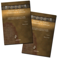 Histoire des Eglises Chaldeenne et Syrienne (Vol 2) : Kitab Dhakhirat al-Adhhan fi Tawarikh al-Mashariqah wal-Magharibah al-Suryan