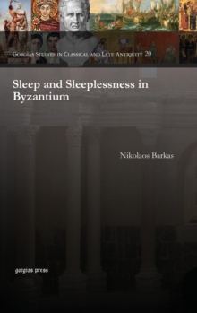 Sleep and Sleeplessness in Byzantium