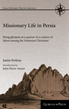 Missionary Life in Persia : Being glimpses at a quarter of a century of labors among the Nestorian Christians