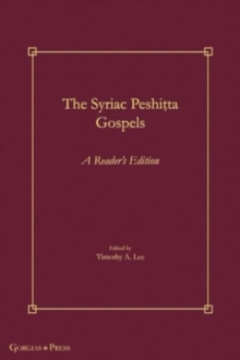 The Syriac Peshiṭta Gospels : A Reader's Edition