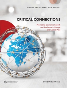 Critical connections : promoting economic growth and resilience in Europe and central Asia