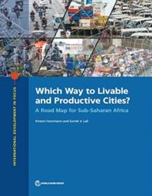 Which way to livable and productive cities? : a road map for sub-Saharan Africa